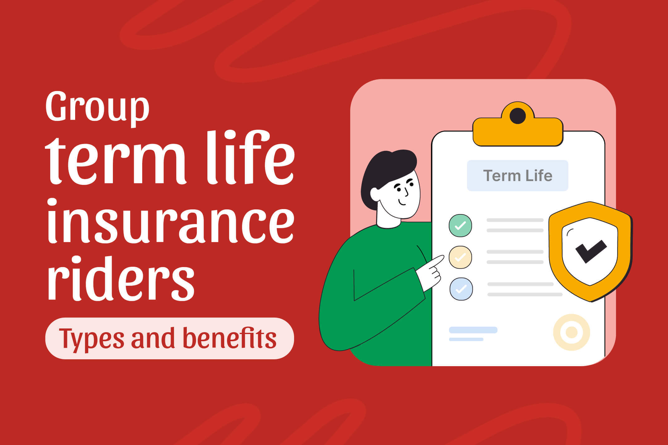 Group term life insurance riders Types and benefits